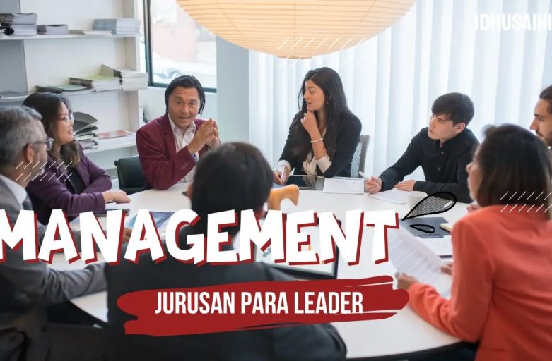 Apa Itu Jurusan Management Dan Apa Saja Yang Dipelajari ?